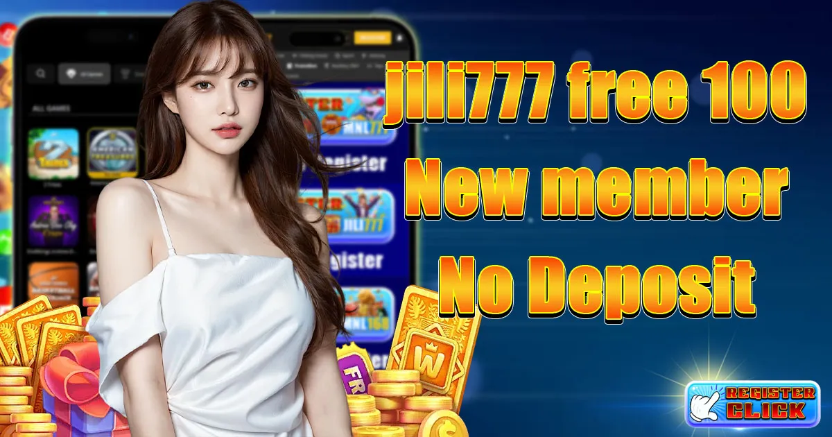 jili777 free 100